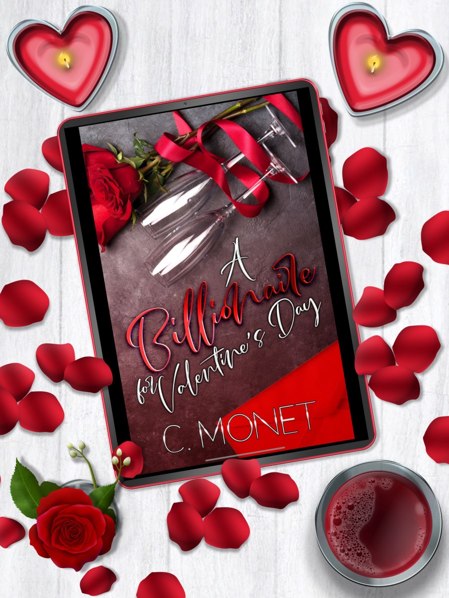 A Billionaire For Valentine’s Day by C. Monet